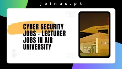 Photo of Cyber Security Jobs 2024 – Lecturer Jobs in Air University