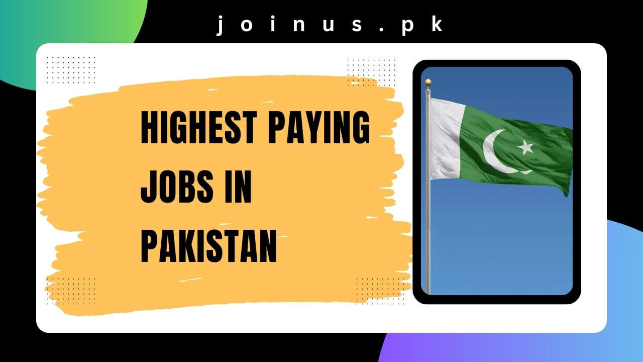 highest-paying-jobs-in-pakistan-2024-apply-now