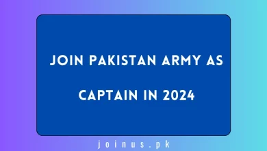 Photo of Join Pakistan Army as Captain in 2024 (DSSC) – Apply Now