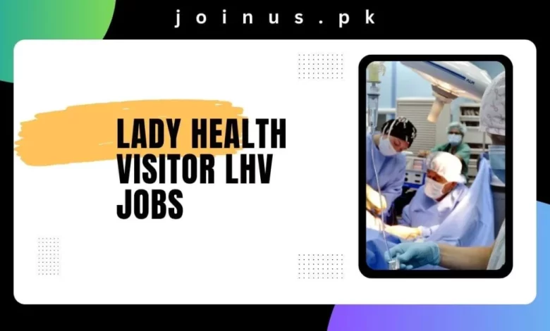 Lady Health Visitor LHV Jobs