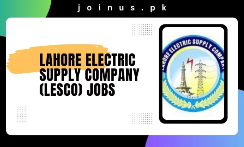Lahore Electric Supply Company (LESCO) Jobs