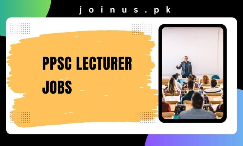 PPSC Lecturer Jobs