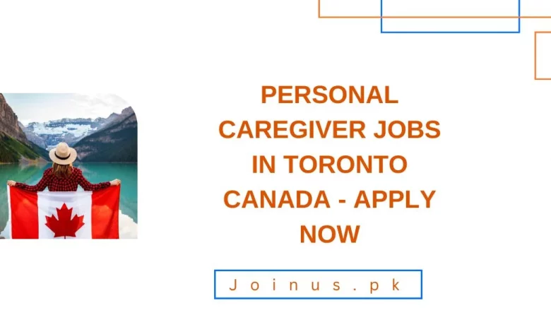 personal-caregiver-jobs-in-toronto-canada-apply-now