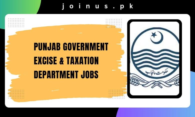 Punjab Government Excise & Taxation Department Jobs
