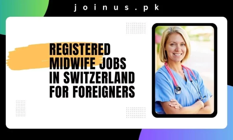 Photo of Registered Midwife Jobs in Switzerland For Foreigners 2024