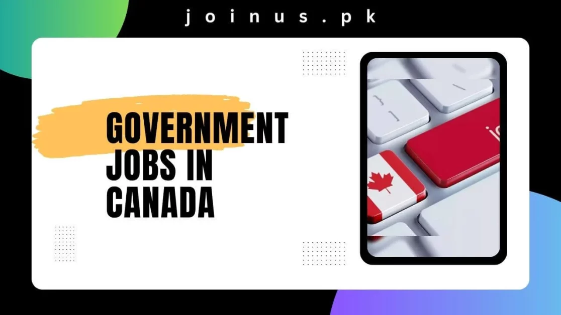 Government Jobs in Canada 2024 Apply Now