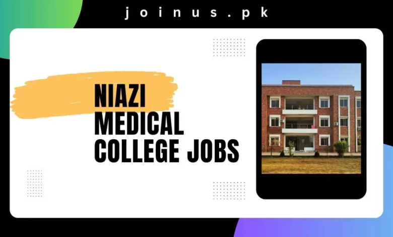 Photo of Niazi Medical College Jobs 2024 – Online Apply