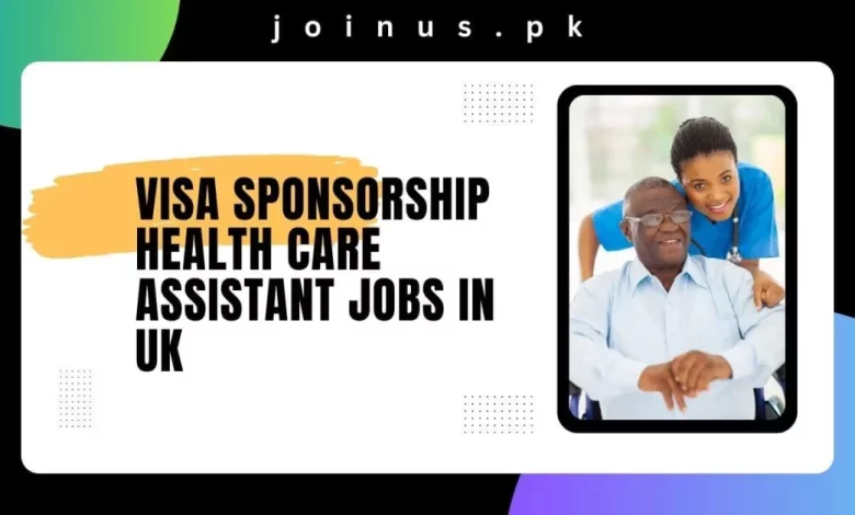 Photo of Visa Sponsorship Health Care Assistant Jobs in UK 2024