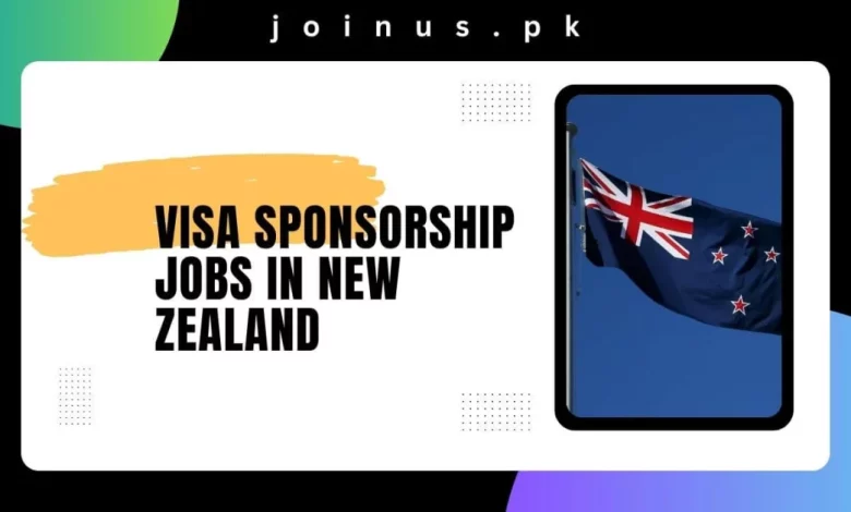 Photo of Visa Sponsorship Jobs in New Zealand 2024 – Apply Now