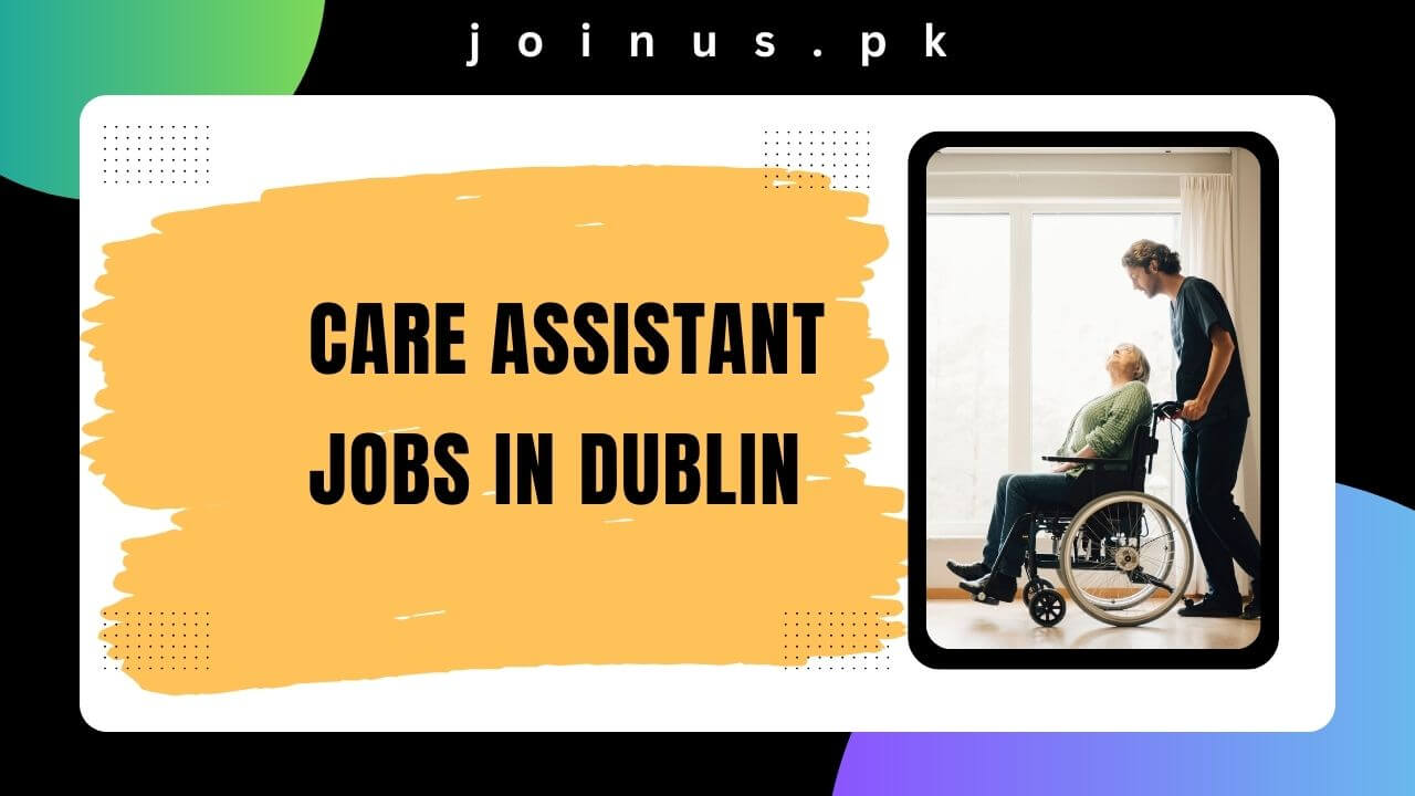 care-assistant-jobs-in-dublin-2024-apply-now