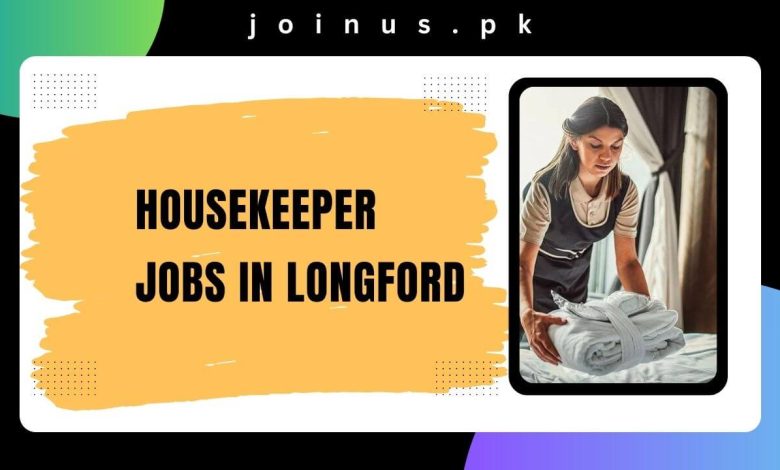 Housekeeper Jobs in Longford