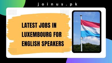 Photo of Latest Jobs in Luxembourg for English Speakers 2024