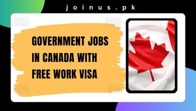 Photo of Government Jobs in Canada with Free Work Visa 2024