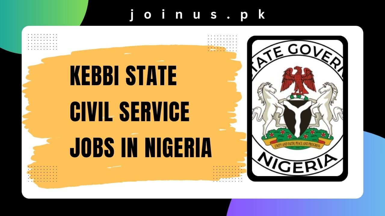 Kebbi State Civil Service Jobs in Nigeria 2024 Apply Now