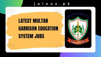 Photo of Latest Multan Garrison Education System Jobs 2025 – Apply Now