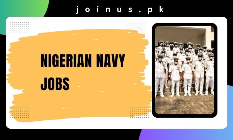 Photo of Nigerian Navy Jobs 2024 – Application Portal