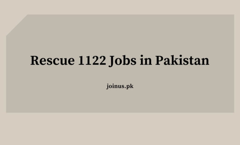 Photo of Rescue 1122 Jobs in Pakistan 2025 – Apply Now