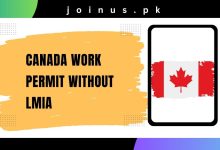 Photo of Canada Work Permit without LMIA 2024 – Apply Now