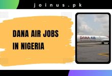 Photo of Dana Air Jobs in Nigeria 2024 – Apply Now