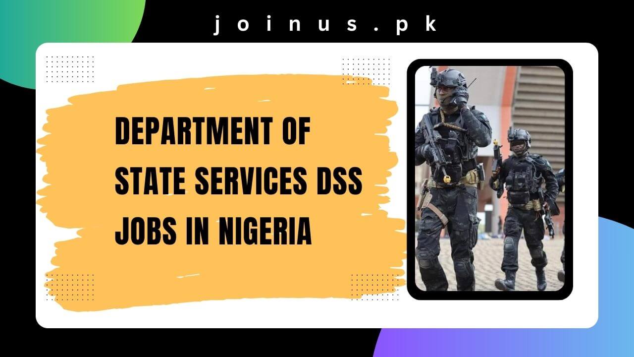 Department of State Services DSS Jobs in Nigeria 2024