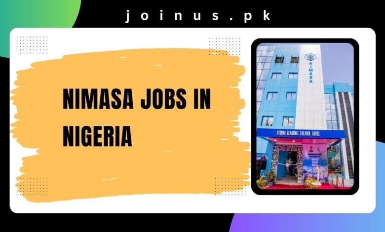 Photo of NIMASA Jobs in Nigeria 2024 – Apply Now