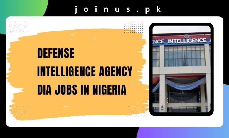 Defense Intelligence Agency DIA Jobs in Nigeria