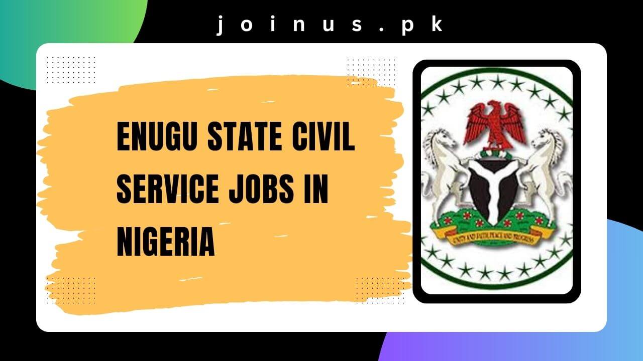 Enugu State Civil Service Jobs in Nigeria 2024 Apply Now