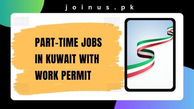 Photo of Part-Time Jobs in Kuwait with Work Permit 2024 – Apply Now