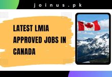 Photo of Latest LMIA Approved Jobs in Canada 2024 – Apply Now