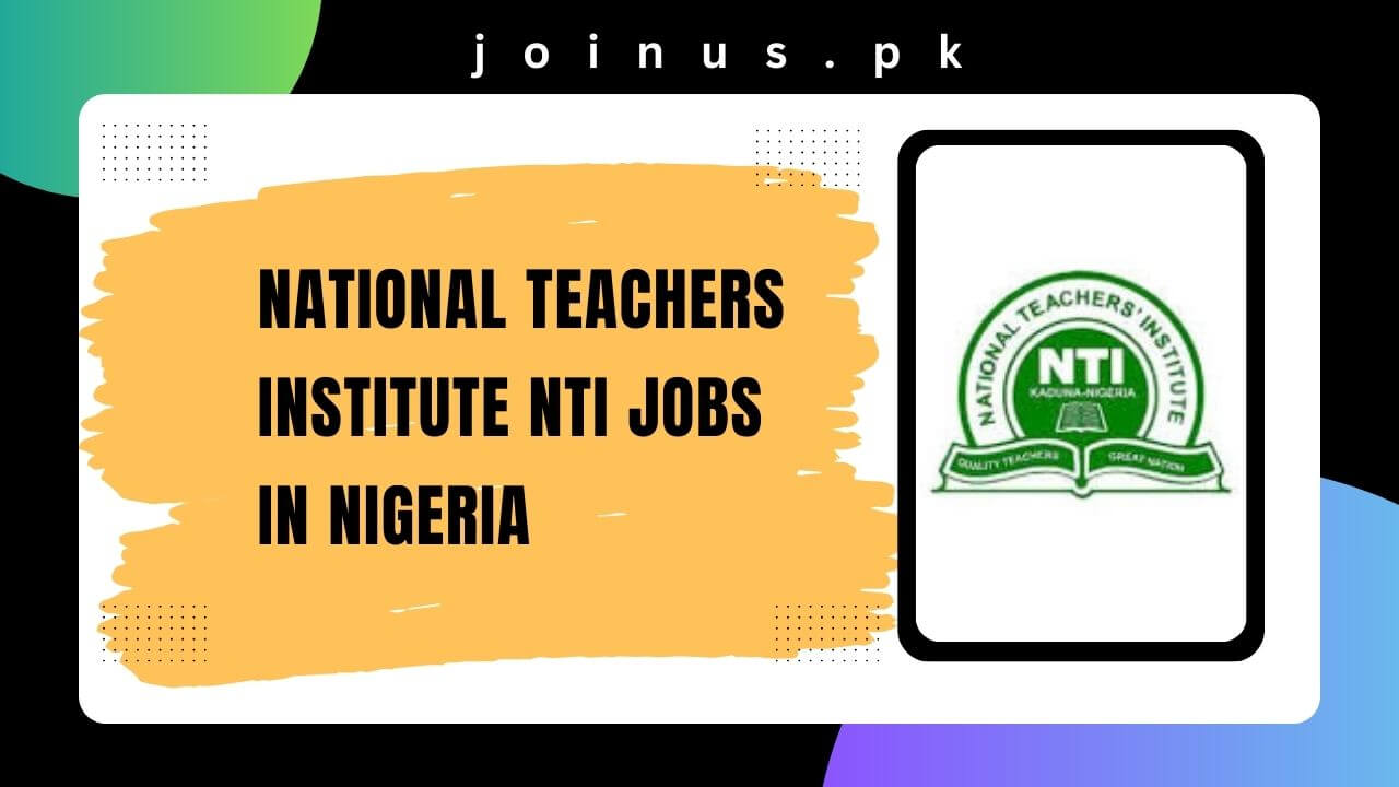 National Teachers Institute Nti Jobs In Nigeria 2024