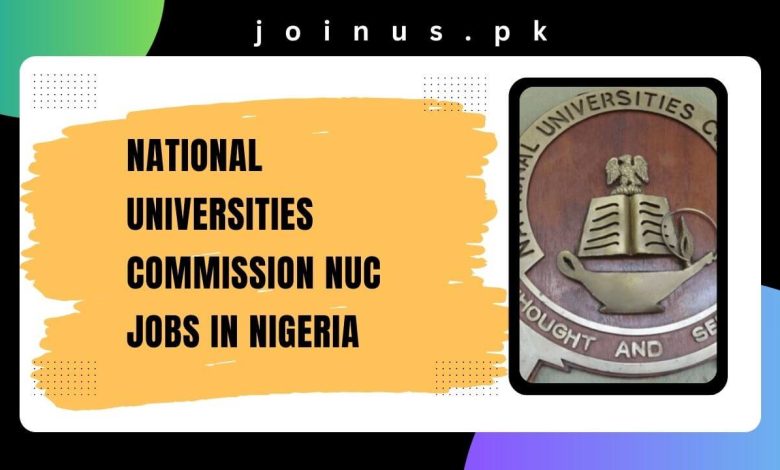 Photo of National Universities Commission NUC Jobs in Nigeria 2024