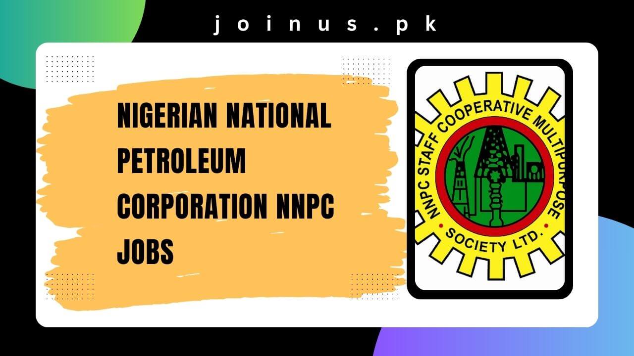 Nigerian National Petroleum Corporation NNPC Jobs 2024