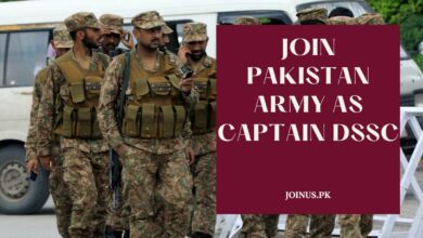 Photo of Join Pakistan Army as Captain DSSC – Apply Now