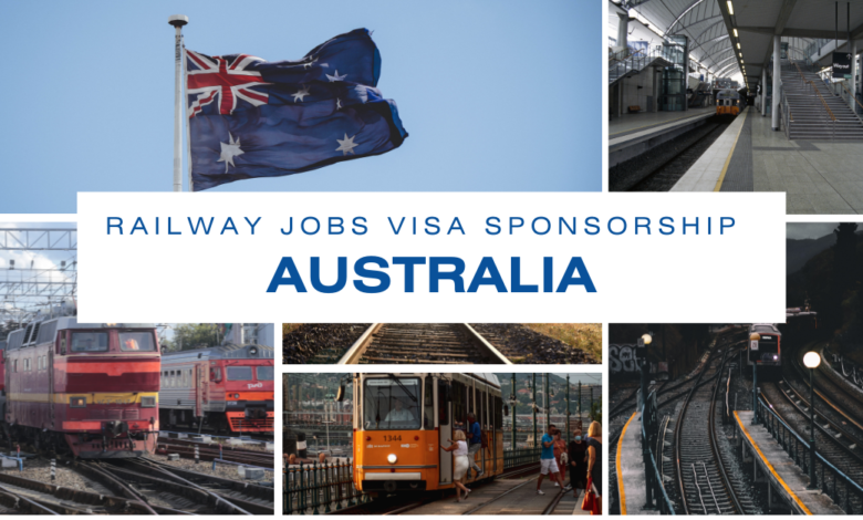 Photo of Railway Jobs in Australia with Visa Sponsorship 2025